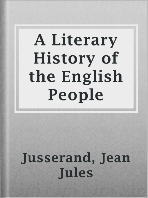 Title details for A Literary History of the English People by Jean Jules Jusserand - Available